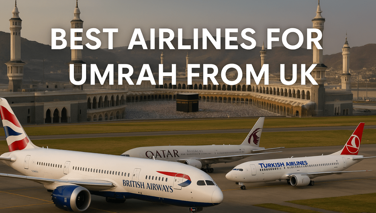 Best Airlines for Umrah from UK