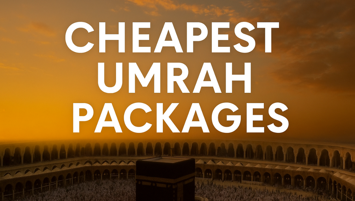 Cheapest Umrah Packages