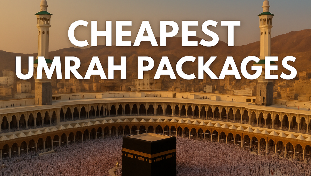Cheapest Umrah Packages