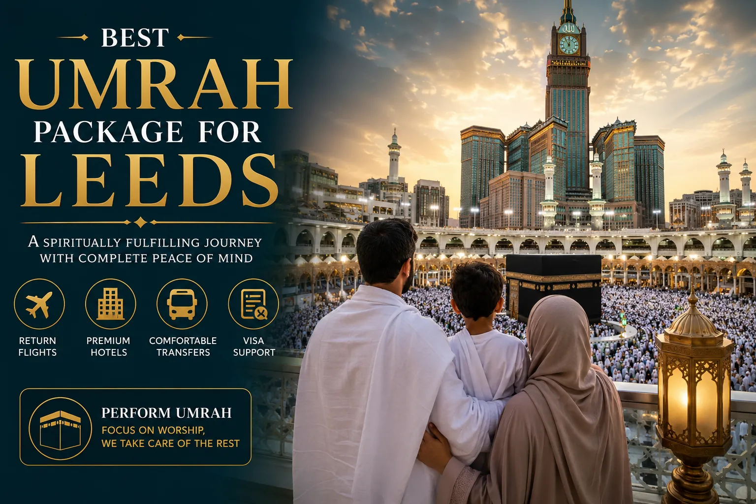 Best Umrah Package for Leeds pilgrims performing Umrah with best package.