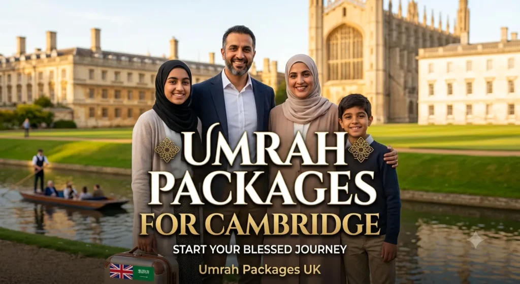 Home 53 Muslim family in Cambridge, promoting Umrah Packages for Cambridge from Umrah Packages UK.