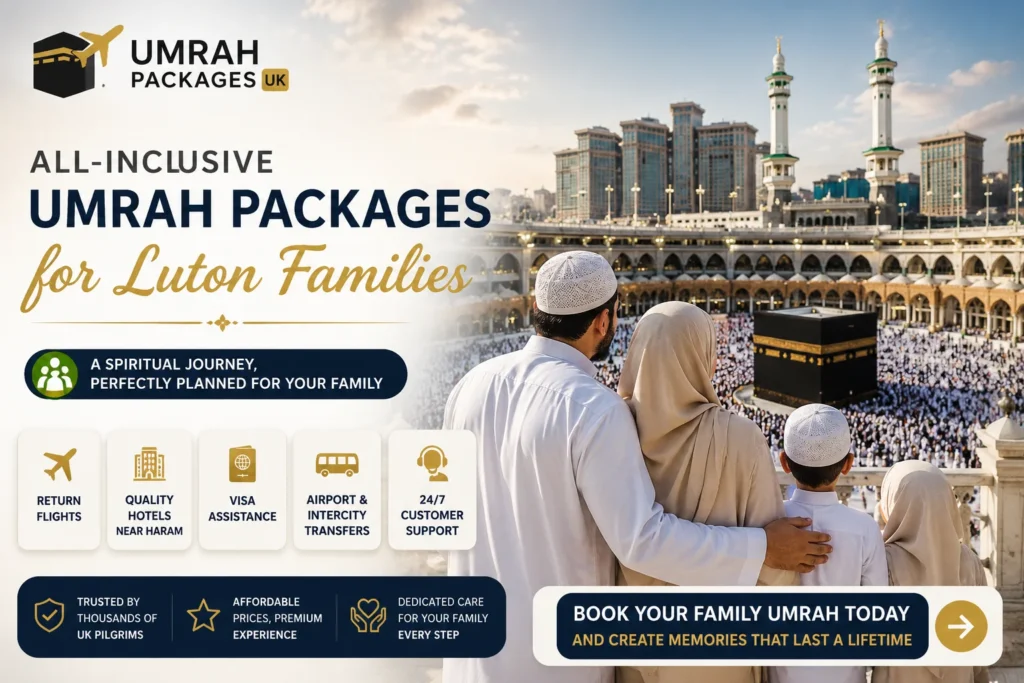 All-Inclusive Umrah Packages for Luton