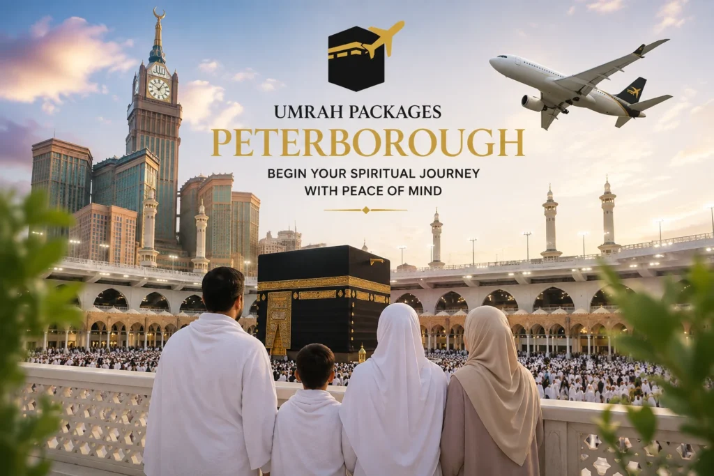 Affordable Umrah Packages for Peterborough by Umrah Packages UK
